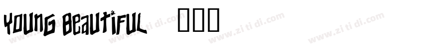 Young Beautiful字体转换